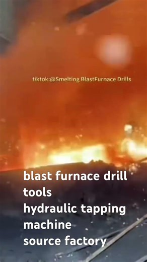 Blast furnace drill bits, hydraulic tapping machine: custom China steel mill tools supplier