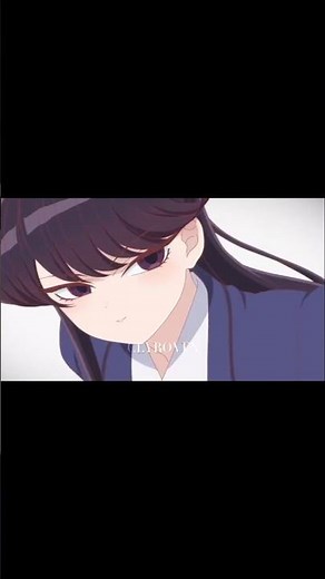 Komi Shouko 4K anime edit | Komi Cant Communicate | #anime #komicantcommunicate