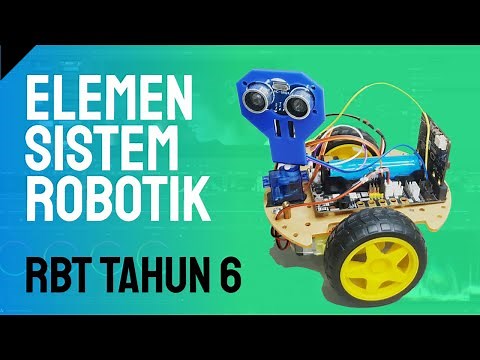 RBT Tahun 6 - Elemen Sistem Robotik