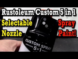 Rustoleum Custom 5 in 1 Spray Paint, 5 Selectable Nozzles, Review / Demo