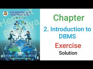 2.Introduction to DBMS Class 11th IT Exercise Solutions