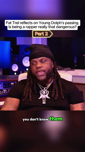 Fat Trel reflects on the loss of Young Dolph. Is being a rapper one of the most dangerous careers? #FunFact #RealTalk #YoungDolph #Didyouknow #FYP