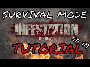 Infestation New Z Survival Tutorial ep 1