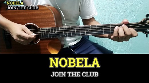 Nobela - Join The Club | Guitar Chords and Lyrics | Guitar Tutorial | Boss Biong