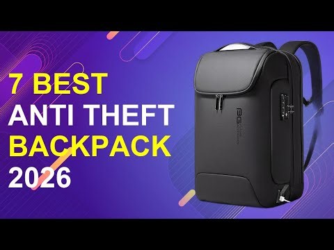 7 Best Anti Theft Backpack 2026 | Secure Anti-Theft Travel Backpack