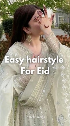Easy Eid Hairstyle🤍 #fypviralシ #hairstyle #eid #aesthetic #viralshort