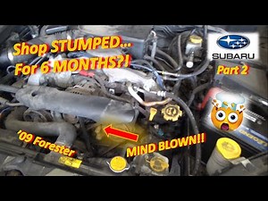 (Pt 2) Subaru STUMPS Shop...for 6 MONTHS?!? ('09 Forester Crank No-Start, NO CODES!)