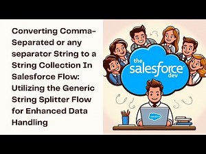 Converting Comma-Separated String to a String Collection: Generic String Splitter Flow Salesforce