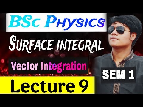 Surface integral / Lecture 9/ Vector integration