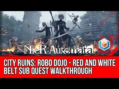 Nier: Automata Robo Dojo - Red and White Belt Sub Quest Walkthrough - City Ruins Gameplay