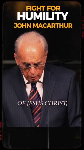 Fight For Humility #Christ #Theology #Salvation #Hope #Faith #Bible #Christianity #Christian #Reformed #Truth #Scriptures #Cross #Redemption Everlasting Grace John MacArthur | Grace Community Church | Everlasting Grace