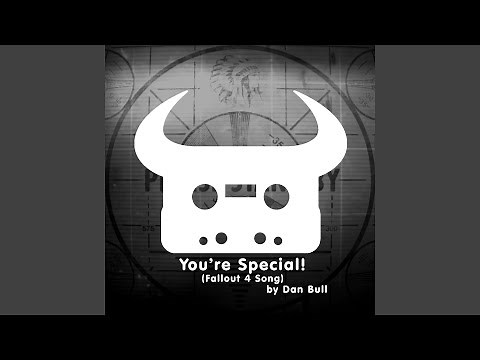 You're Special! (Fallout 4 Song) (Instrumental)