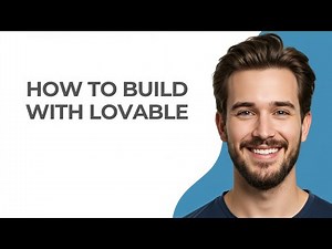 How to Build with Lovable - GUIDE!
