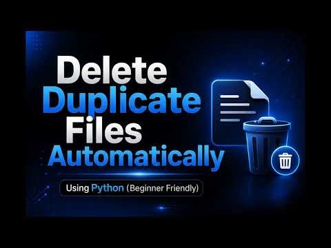 Delete Duplicate Files Automatically with Python (Beginner Tutorial)