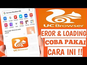 Quick Ways to Overcome Loading Errors in UC Browser