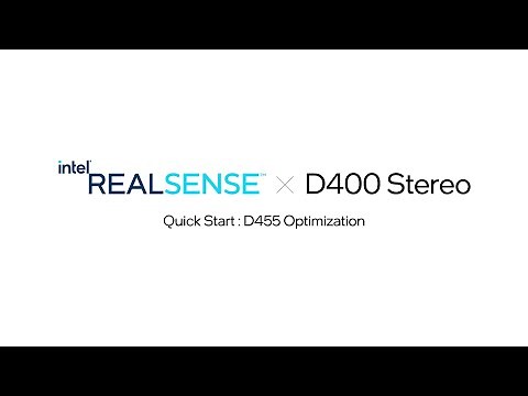 Intel® RealSense™ Depth Camera D455 Quick Start optimization.