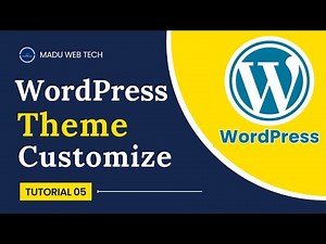 How to Customize Your WordPress Theme | WordPress Course Tutorial 05