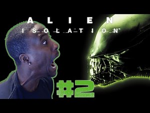 MY LOUDEST SCREAM YET! Alien: Isolation - Gameplay Walkthrough - Part 2