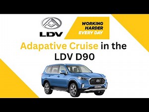 Adaptive Cruise Control in the LDV D90