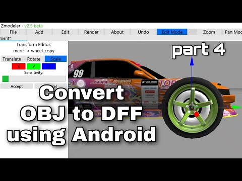 Convert OBJ to DFF using ANDROID - PART 4