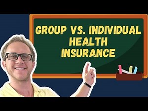 Group Versus Individual Health Insurance - Life + Health Insurance Exam Prep