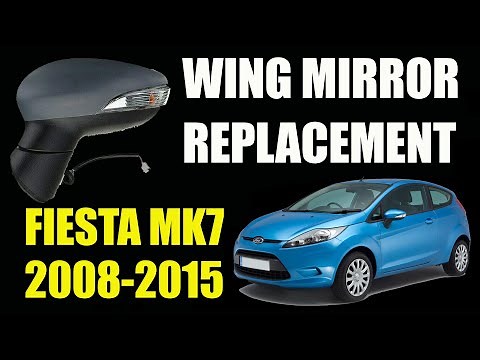 Wing Mirror Replacement: Easy Steps For Ford Fiesta Mk7 Owners
