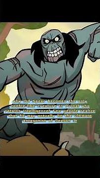 why did Spear becomes the only zombie-like creature in Primal who retains intelligence