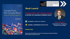 Book Launch: Canada First, Not Canada Alone — Bill Graham Centre