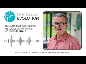 The Evolution of Imperfection: The Science of Why We Aren't and Can't Be Perfect - Professor Hurst