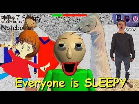 Everyone is SLEEPY - Baldi's Basics V1.4.3 Mod