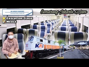 Naik KA Argo Sindoro Eksekutif Semarang-Jakarta || Trip Report Kereta Api 2022
