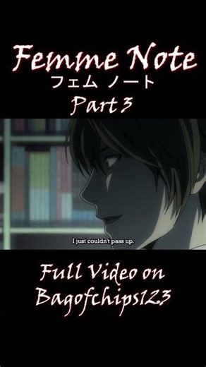 (PART 3) Lights master plan with the Femme Note #deathnote #animememes #animeedit #animememes