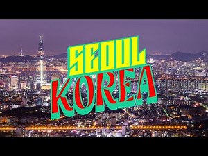 Seoul, South Korea: A City of Kings, K-Pop, and Timeless Traditions | Ultimate Travel Story
