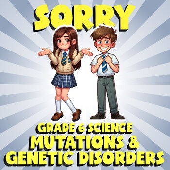 Mutations & Genetic Disorders SORRY Science Game - No Prep Grade 6 Review