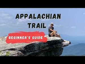 Beginner's Guide to Hiking the Appalachian Trail