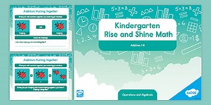 Kindergarten Rise and Shine Math: Addition 1-5 PowerPoint