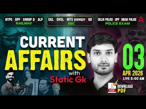 Current Affairs Today | 3 April Current Affairs 2026 | Current Affairs by Ashutosh Sir | SSC Adda247