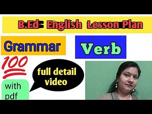 #Englishgrammarlessonplan /Topic - verb#lessonplaninenglish #verblessonplan B.ed English lesson plan