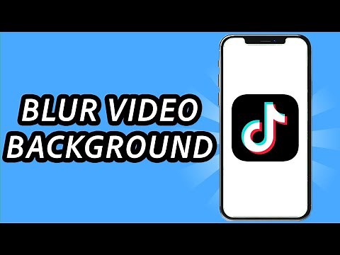 How to blur TikTok video background (FULL GUIDE)