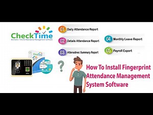 How To Install Install Fingerprint Attendance Management System (Check Time Software)