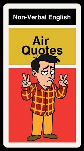 The easiest English lesson ever 😁 What does "air quote" mean?