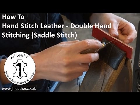Hand Stitching Leather - Double Hand Stitching (Saddle Stitch)