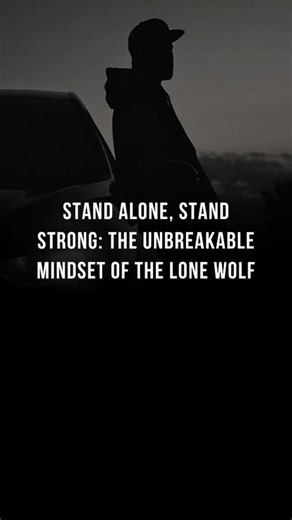 Stand Alone: Unbreakable Mindset of the Lone Wolf