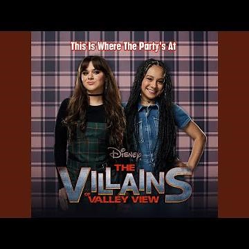 This Is Where the Party's At (From "The Villains of Valley View: Season 2")