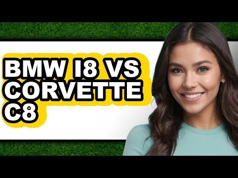 BMW I8 VS Corvette C8 - Which is Better?