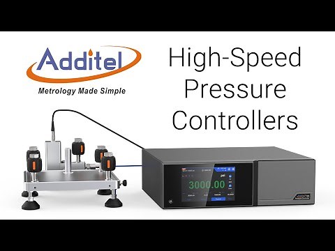 Introducing Additel's New High Speed Pressure Controllers