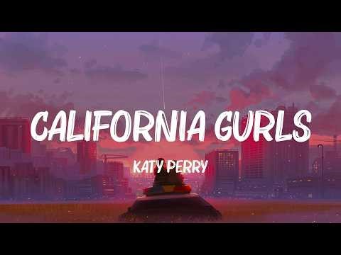 California Gurls - Katy Perry (Lyrics) Maroon 5, Pitbull,... MIX