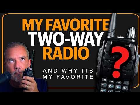 My favorite Two-Way Radio - What GMRS Or HAM Radio Walkie Talkie Do I Currently Use, And Why?