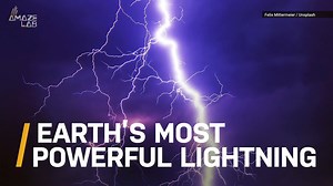 Earth's Most Powerful Lightning Strikes From November to February