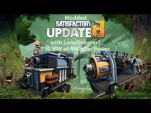 Satisfactory Update 8, Building a 750MW Modular Power Plant with the Refined Power Mod (EP5)